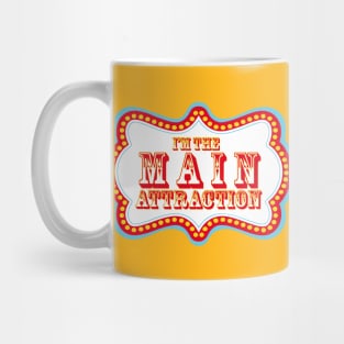 Main Attraction Mug